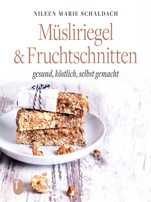 cover image of Müsliriegel und Fruchtschnitten